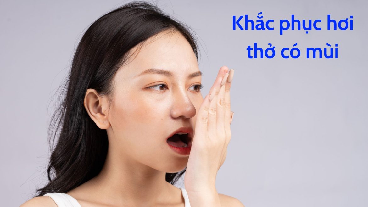 Hơi thở có mùi