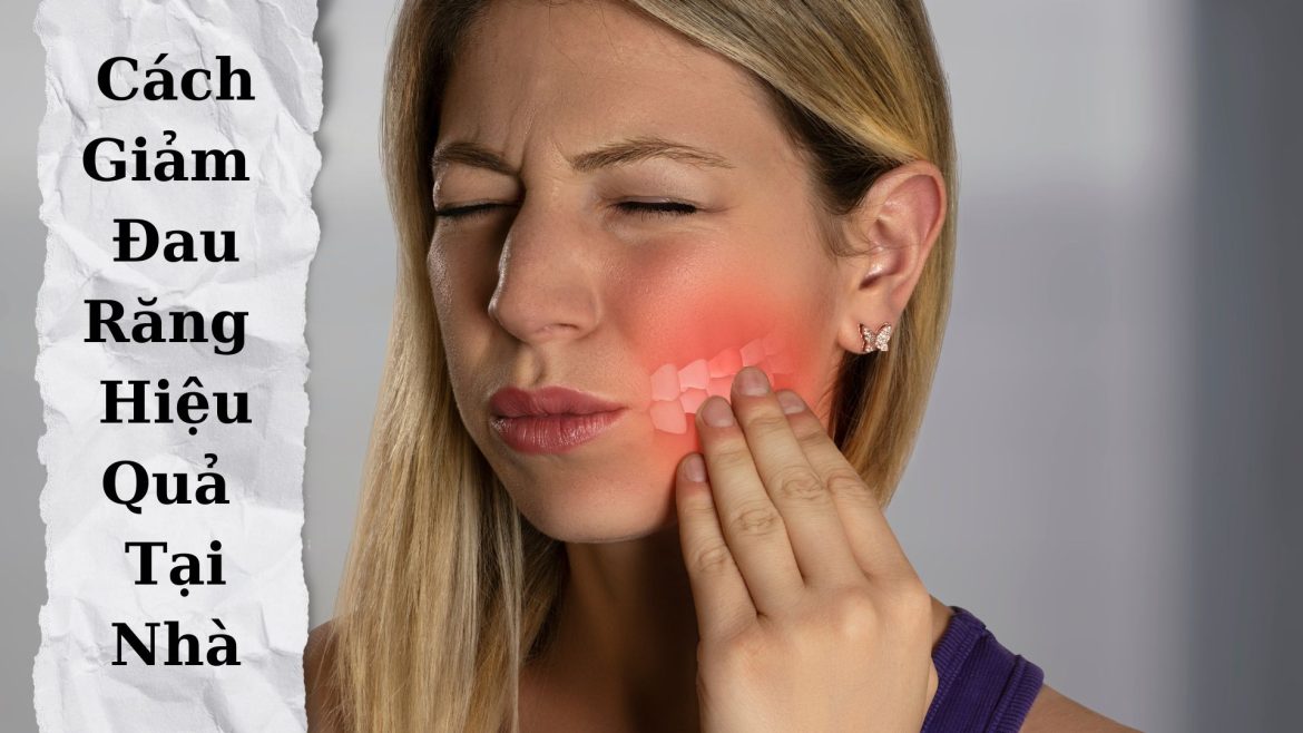 cách giảm đau răng -1